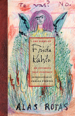 Book cover of The Diary of Frida Kahlo: An Intimate Self-Portrait by Fuentes, Carlos