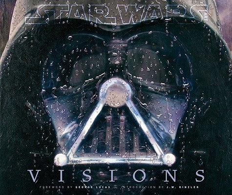 Book cover of Star Wars Art: Visions (Star Wars Art Series) by Lucas, George