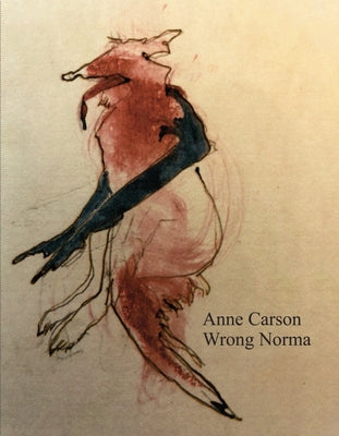 Wrong Norma by Anne Carson book cover