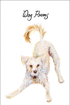 Dog Poems: An Anthology by Various book cover