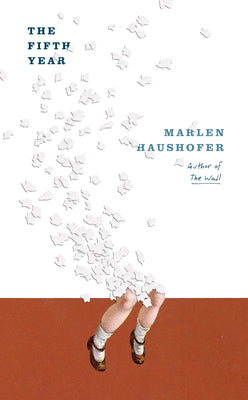 The Fifth Year by Haushofer, Marlen book cover