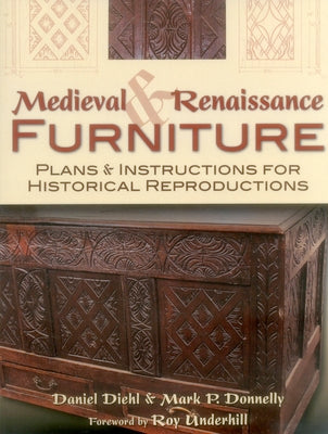 Book cover of Medieval & Renaissance Furniture by Diehl, Daniel