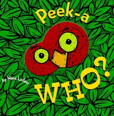 Book cover of Peek-A Who?: Board Book by Laden, Nina