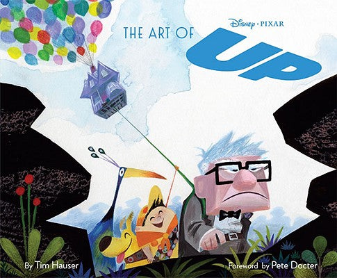 Book cover of Disney/Pixar the Art of Up by Hauser, Tim