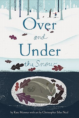 Over and Under the Snow by Messner, Kate book cover