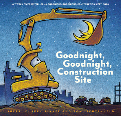 Book cover of Goodnight, Goodnight, Construction Site by Rinker, Sherri Duskey