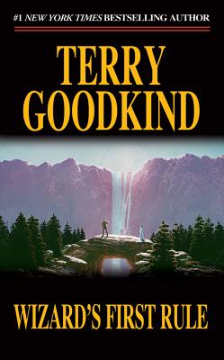 Wizard's First Rule: Book One of the Sword of Truth by Goodkind, Terry book cover