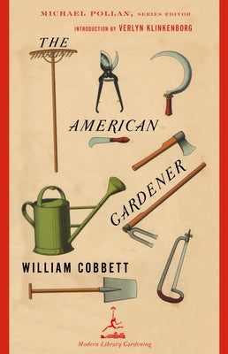 Book cover of The American Gardener by Cobbett, William