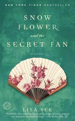 Snow Flower and the Secret Fan by Lisa See book cover