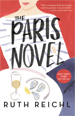 Book cover of The Paris Novel by Reichl, Ruth