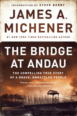 The Bridge at Andau: The Compelling True Story of a Brave, Embattled People by James A. Michener book cover