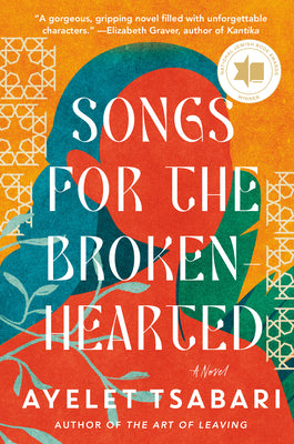 Book cover of Songs for the Brokenhearted by Tsabari, Ayelet