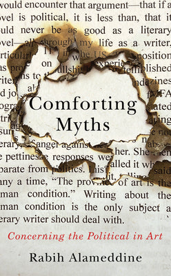 Book cover of Comforting Myths: Concerning the Political in Art by Alameddine, Rabih