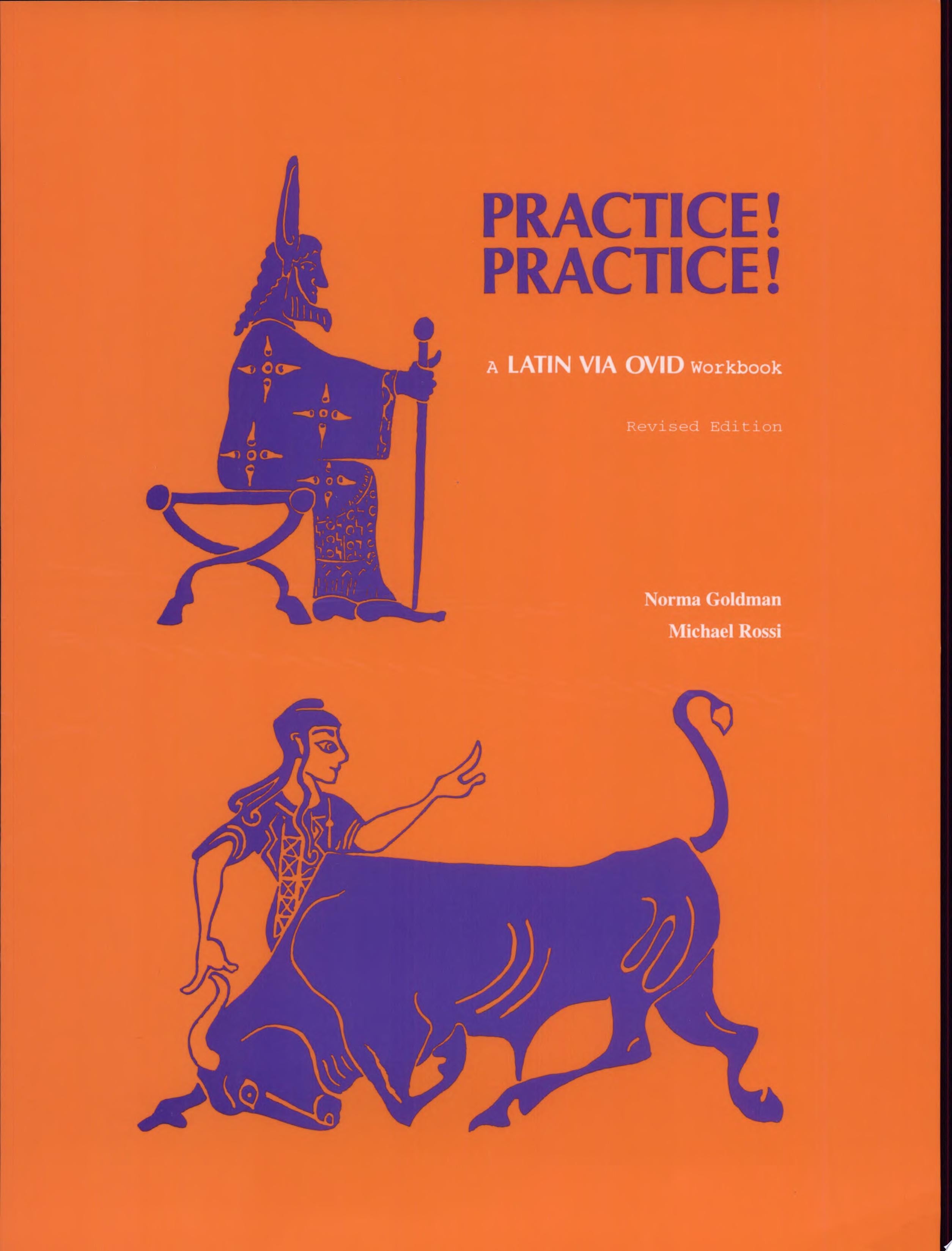 Book cover of Practice! Practice!: A Latin Via Ovid Workbook (Revised Ed.) by Goldman, Norma