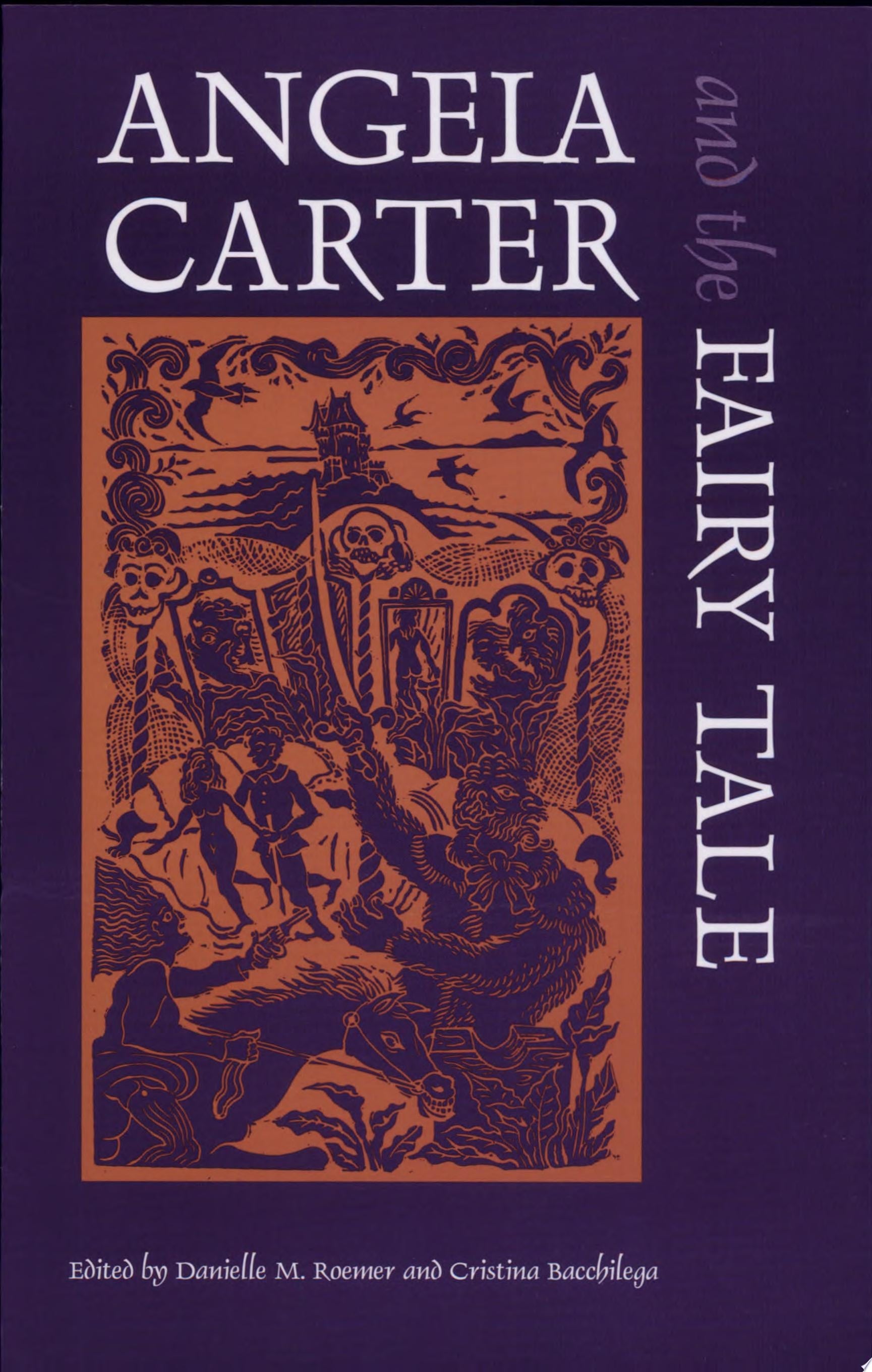 Book cover of Angela Carter and the Fairy Tale by Roemer, Danielle M.