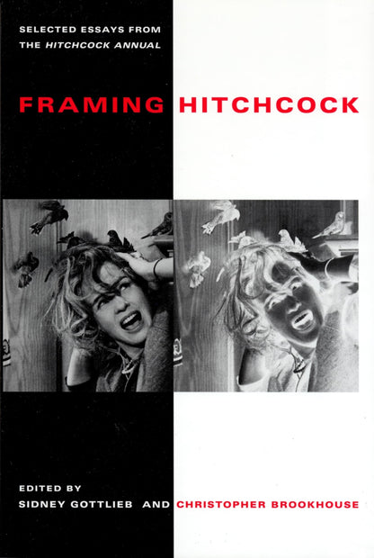 Book cover of Framing Hitchcock: Selected Essays from the Hitchock Annual by Gottlieb, Sidney
