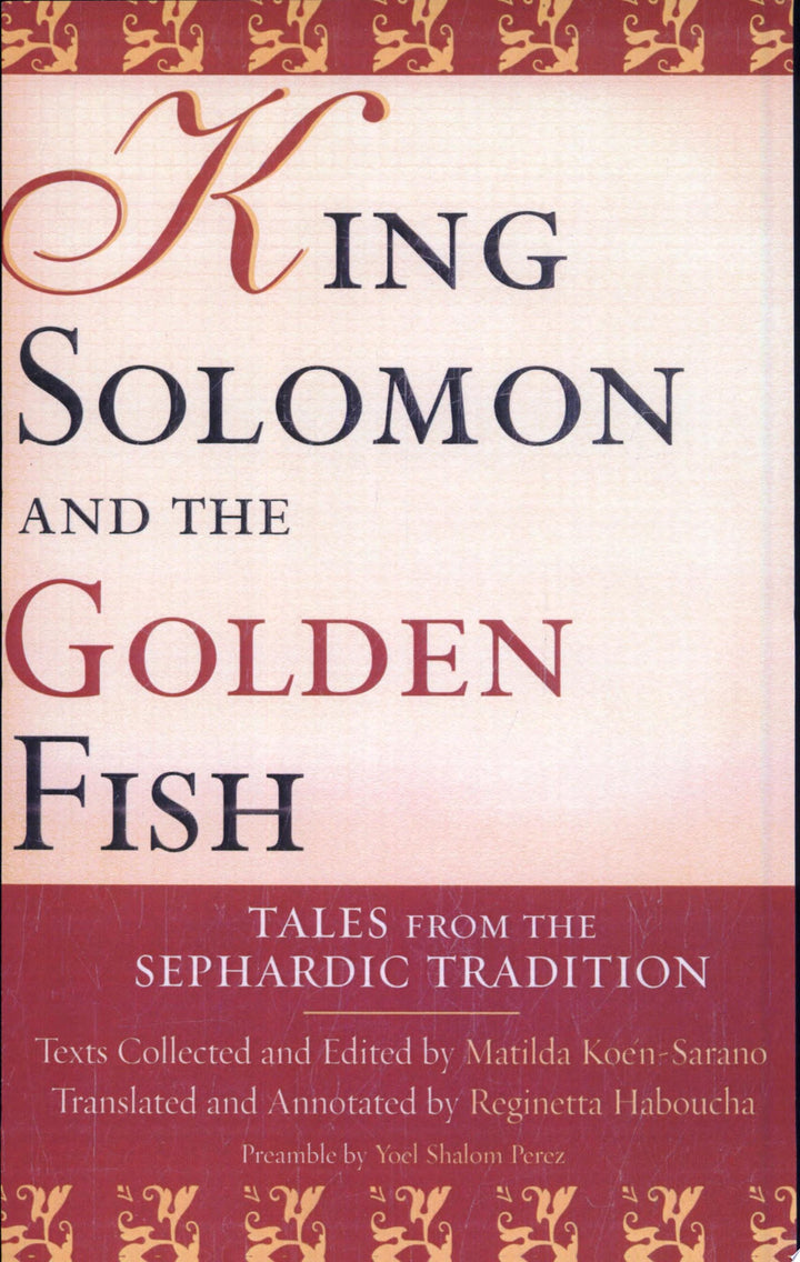 Book cover of King Solomon and the Golden Fish: Tales from the Sephardic Tradition by Ko