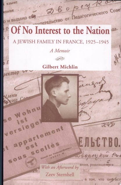 Book cover of Of No Interest to the Nation: A Jewish Family in France, 1925-1945: A Memoir by Michlin, Gilbert