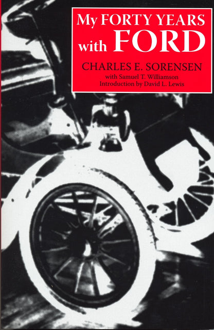 Book cover of My Forty Years with Ford by Sorensen, Charles E.