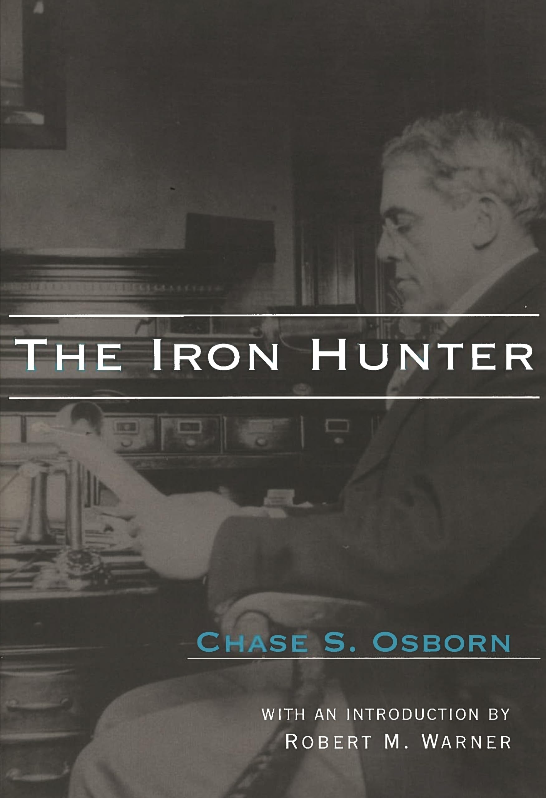 Book cover of The Iron Hunter by Osborn, Chase S.