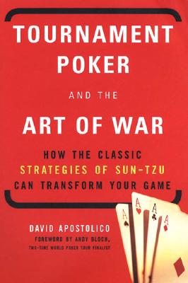 Book cover of Tournament Poker And The Art Of War by Apostolico, David