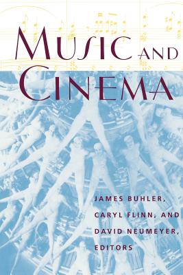 Book cover of Music and Cinema: Flappers, Chorus Girls, and Other Brazen Performers of the American 1920s by Buhler, James