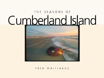 Book cover of The Seasons of Cumberland Island by Whitehead, Fred