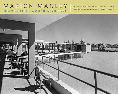 Book cover of Marion Manley: Miami's First Woman Architect by Lynn, Catherine