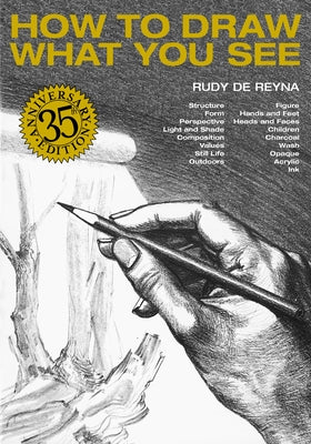 Book cover of How to Draw What You See by de Reyna, Rudy