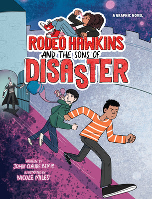 Rodeo Hawkins and the Sons of Disaster: A Graphic Novel by Bemis, John Claude book cover
