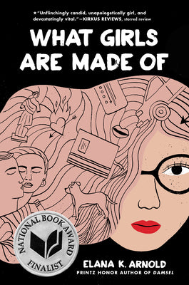 What Girls Are Made of by Elana K. Arnold book cover