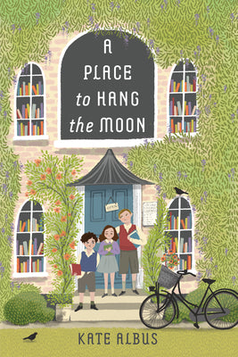 A Place to Hang the Moon by Kate Albus book cover