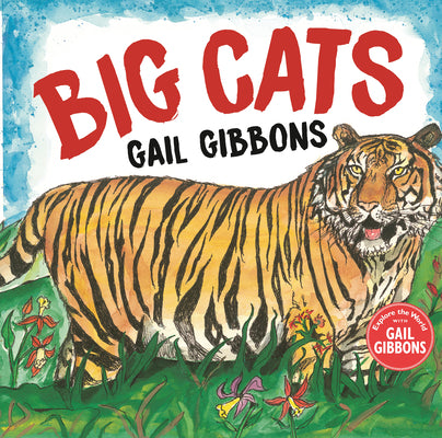 Book cover of Big Cats! by Gibbons, Gail