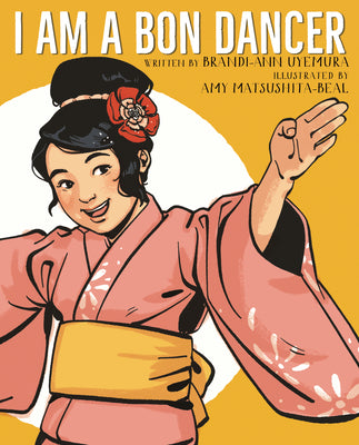 Book cover of I Am a Bon Dancer by Uyemura, Brandi-Ann