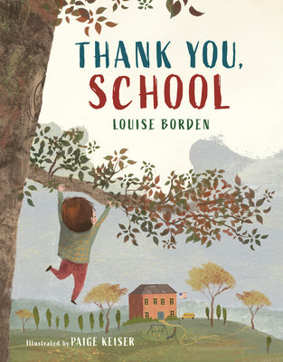 Book cover of Thank You, School by Borden, Louise