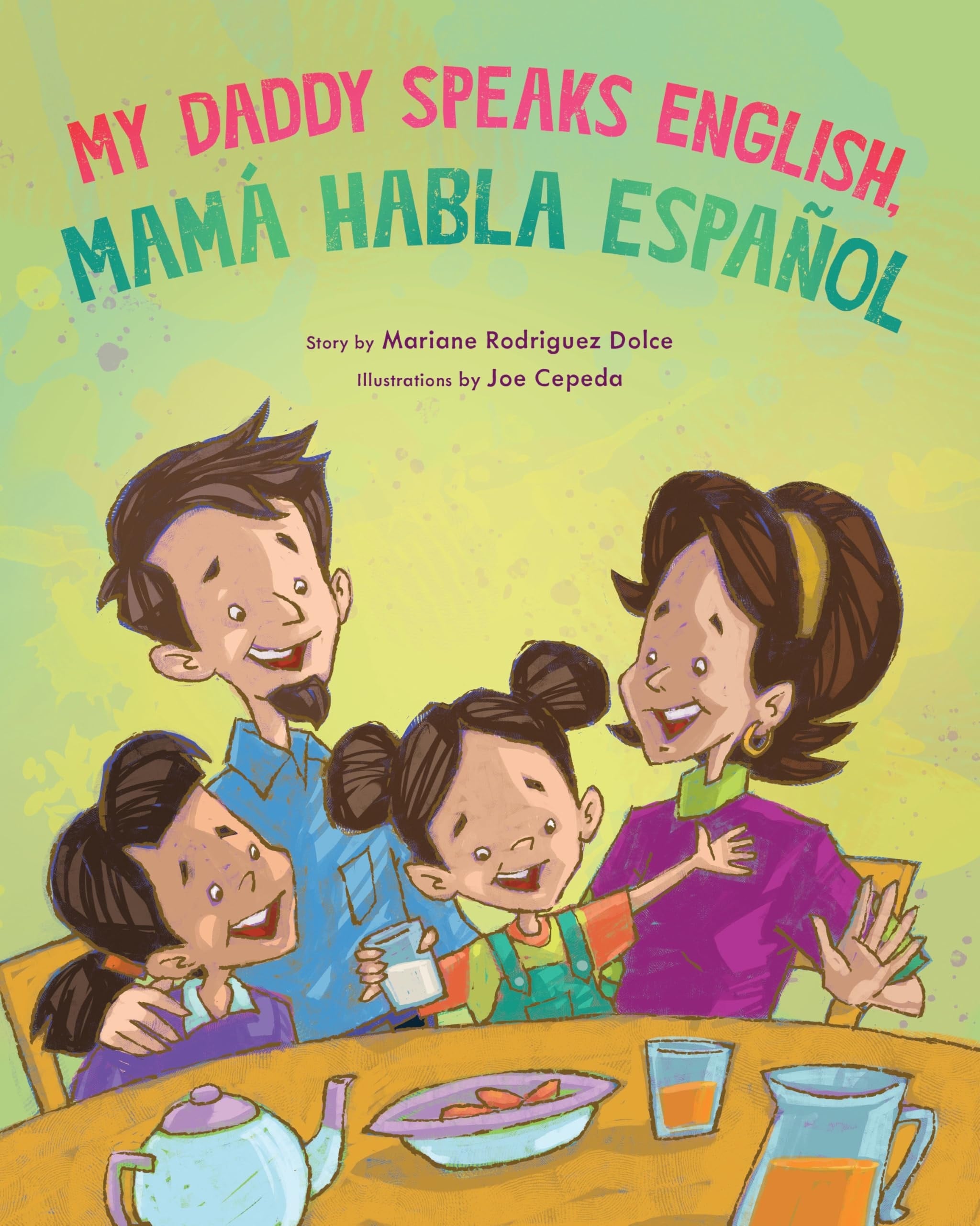 Book cover of My Daddy Speaks English, Mam by Rodriguez Dolce, Mariane
