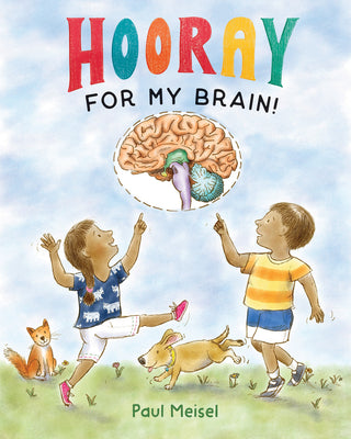 Book cover of Hooray for My Brain! by Meisel, Paul