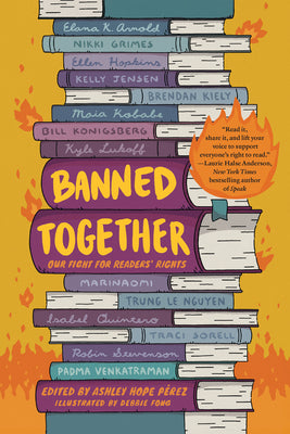 Book cover of Banned Together: Our Fight for Readers' Rights by P