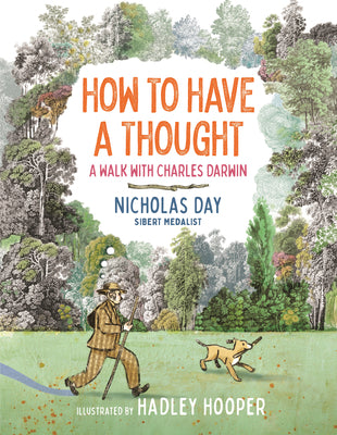 Book cover of How to Have a Thought: A Walk with Charles Darwin by Day, Nicholas