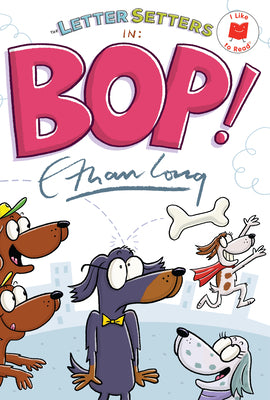 Book cover of The Letter Setters in Bop! by Long, Ethan