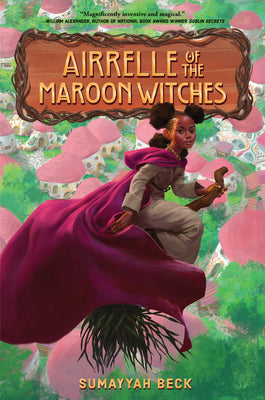 Airrelle of the Maroon Witches by Beck, Sumayyah book cover
