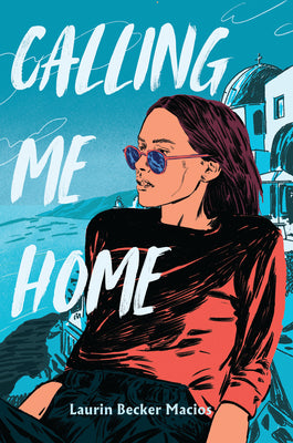 Calling Me Home by Macios, Laurin Becker book cover