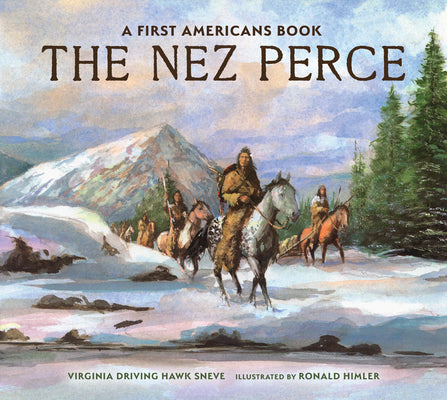 Book cover of The Nez Perce by Sneve, Virginia Driving Haw