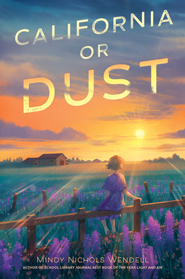 California or Dust by Wendell, Mindy Nichols book cover