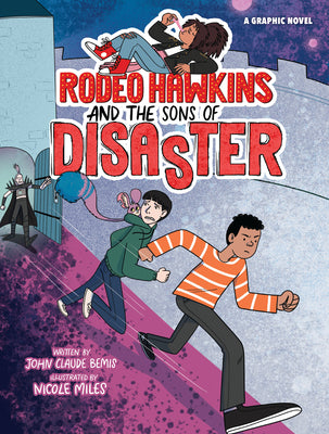 Rodeo Hawkins and the Sons of Disaster: A Graphic Novel by John Claude Bemis book cover