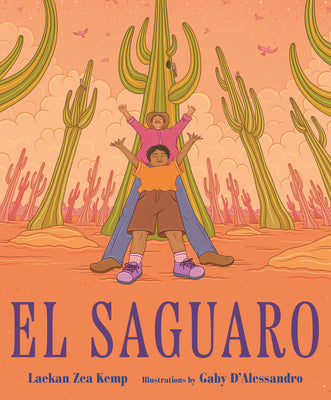 El Saguaro by Laekan Zea Kemp book cover