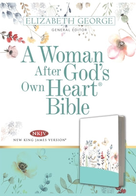 A Woman After God's Own Heart Bible, Country Floral by George, Elizabeth book cover
