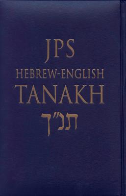 Book cover of JPS Hebrew-English Tanakh-TK: Oldest Complete Hebrew Text and the Renowned JPS Translation by Jewish Publication Society