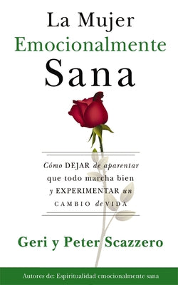 Book cover of La Mujer Emocionalmente Sana: C by Scazzero, Geri