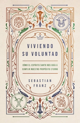 Book cover of Viviendo Su Voluntad: C by Franz, Sebastian
